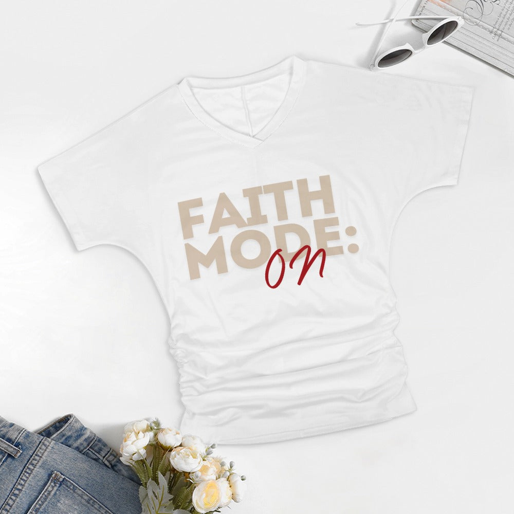 Faith Mode On - V-neck pleated T-shirt