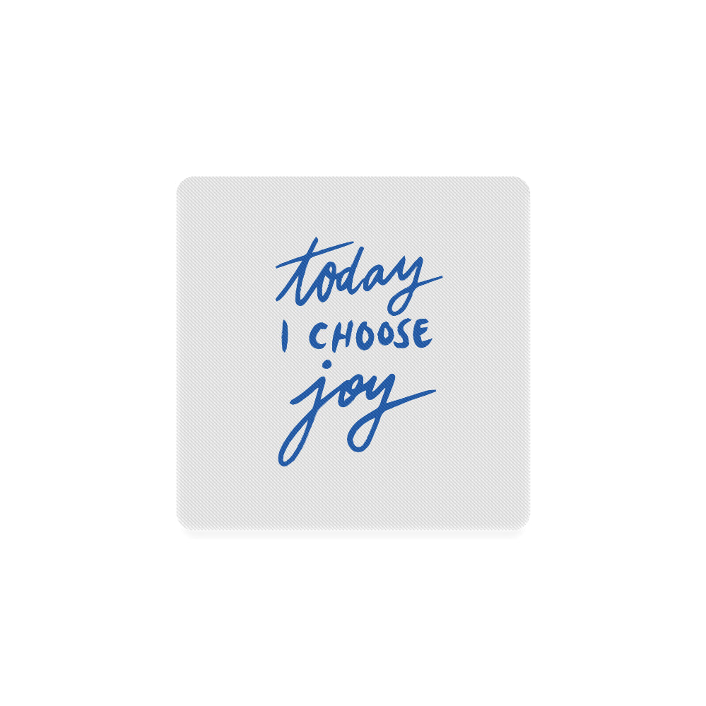 Today I choose joy