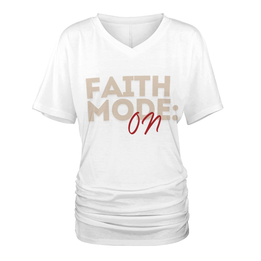 Faith Mode On - V-neck pleated T-shirt