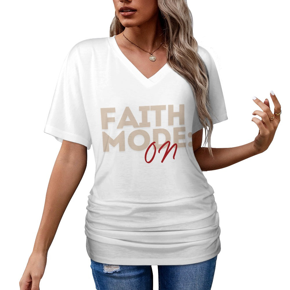 Faith Mode On - V-neck pleated T-shirt